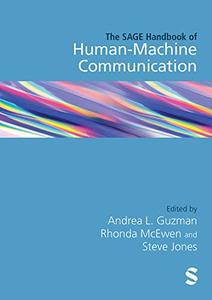 The SAGE Handbook of Human–Machine Communication