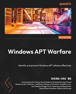Windows APT Warfare Identify and prevent Windows APT attacks effectively