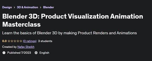 Blender 3D Product Visualization Animation Masterclass