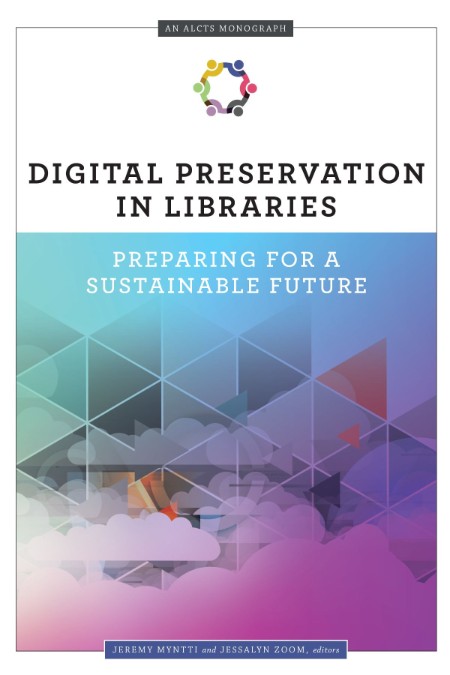 Digital Preservation in Libraries - Preparing for a Sustainable Future 62433ee4044178cfa1d81e80ea2c46c5