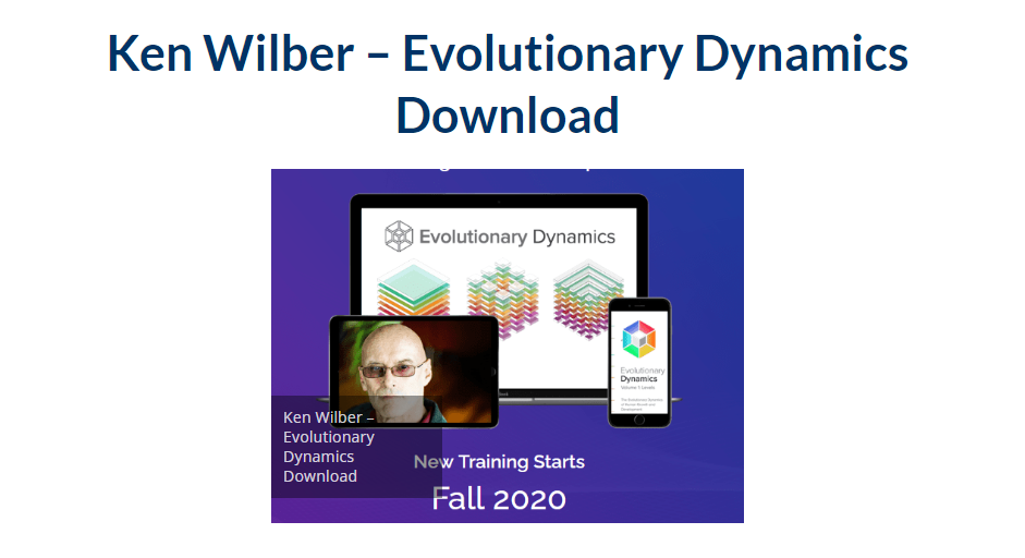 Ken Wilber – Evolutionary Dynamics 2023