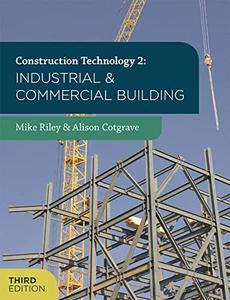 Construction Technology 2 Industrial and Commercial Building, 3rd Edition