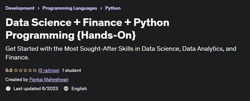Data Science + Finance + Python Programming {Hands–On}