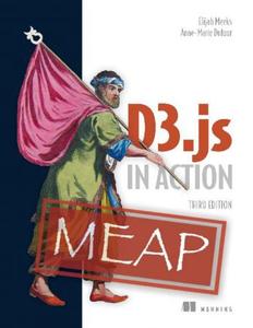 D3.js in Action, Third Edition (MEAP V14)
