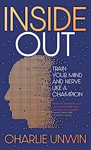 Inside Out Train your mind and your nerve like a champion