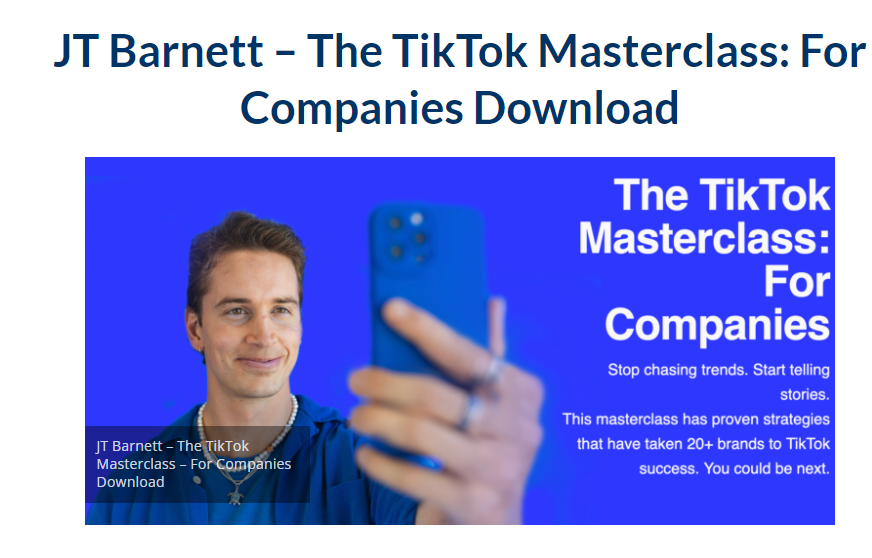 JT Barnett – The TikTok Masterclass: For Companies 2023