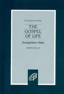 Evangelium Vitae The Gospel of Life