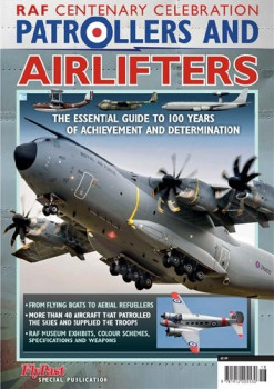 RAF Centary Celebration: Patrollers & Airlifters (FlyPast Special Publications)