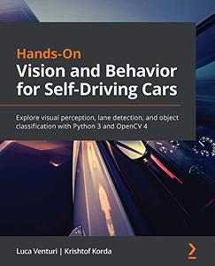 Hands–On Vision and Behavior for Self–Driving Cars Explore visual perception, lane detection, and object classification (repos
