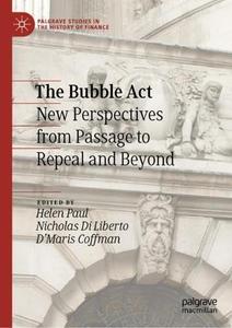 The Bubble Act New Perspectives from Passage to Repeal and Beyond