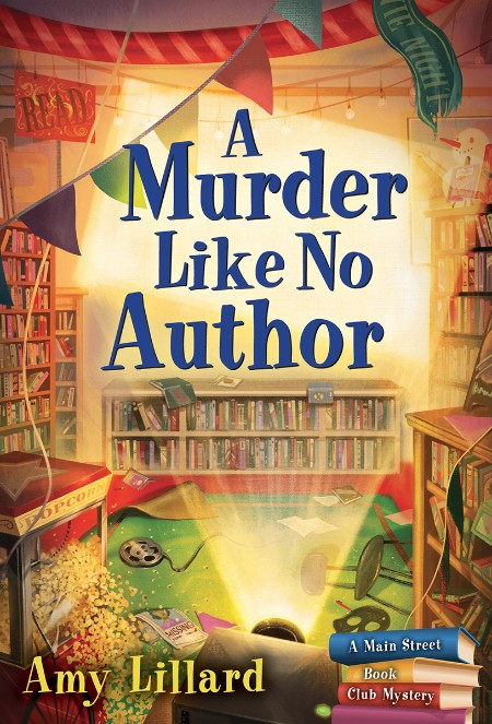 A Murder Like No Author (Main Street Book Club, book 3) by Amy Lillard