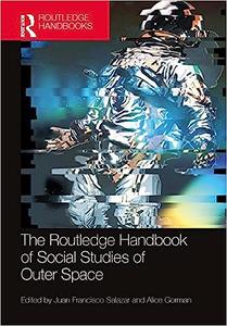 The Routledge Handbook of Social Studies of Outer Space