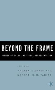 Beyond the Frame Women of Color and Visual Representation