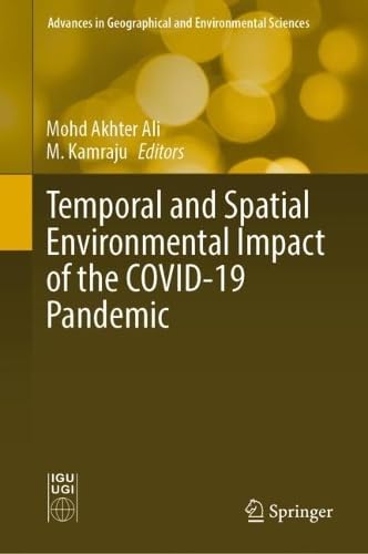 Temporal and Spatial Environmental Impact of the COVID–19 Pandemic