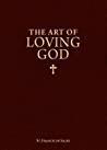 The Art of Loving God