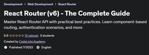 React Router (v6) – The Complete Guide