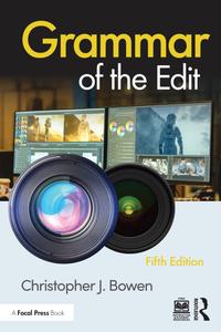 Grammar of the Edit, 5th Edition