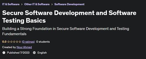 Secure Software Development and Software Testing Basics