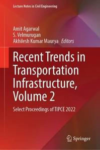Recent Trends in Transportation Infrastructure, Volume 2 Select Proceedings of TIPCE 2022