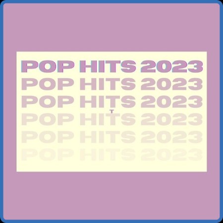 VA  Pop Hits 2023 2023