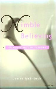 Nimble Believing Dickinson and the Unknown