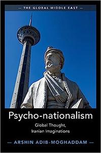 Psycho-nationalism Global Thought, Iranian Imaginations