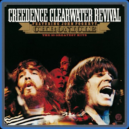 Creedence Clearwater Revival  Chronicle: The 20 Greatest Hits (Remastered 2023 / H...