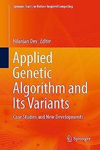 Applied Genetic Algorithm and Its Variants