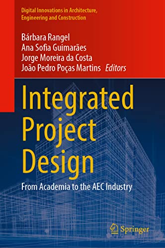 Integrated Project Design From Academia to the AEC Industry