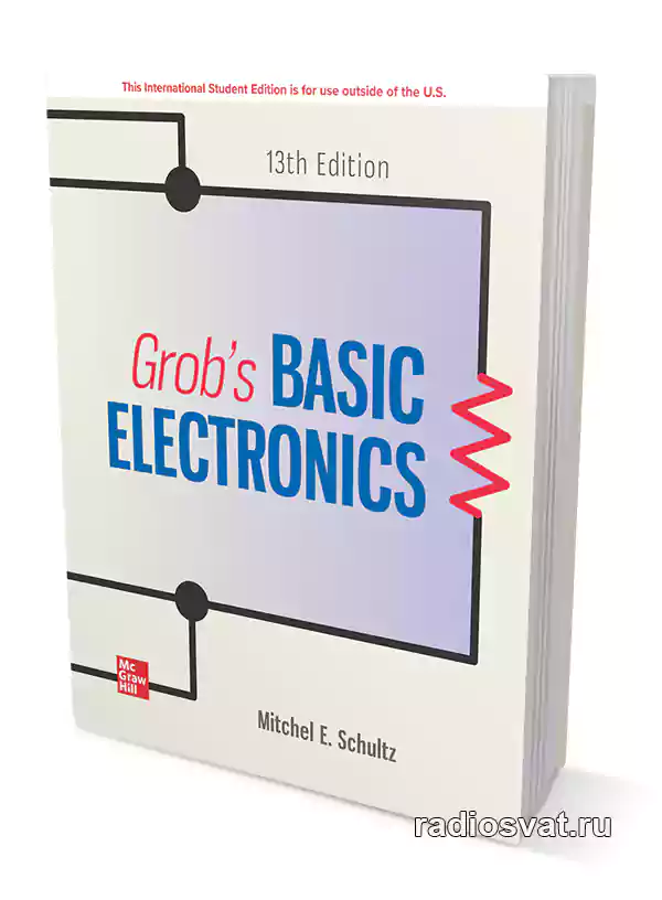 Grob's Basic Electronics, 13th Edition | Mitchel E. Schultz