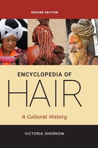 Encyclopedia of Hair A Cultural History