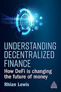 Understanding Decentralized Finance How DeFi Is Changing the Future of Money