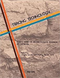 Tracing Technology Forty Years of Archaeological Research at Satricum