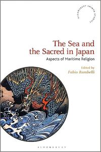The Sea and the Sacred in Japan Aspects of Maritime Religion