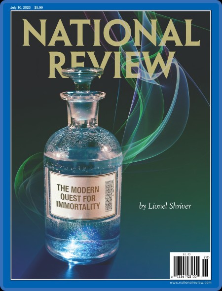 National Review - July 10, 2023 61833b29d33ce26cd69be71e6ca8da85