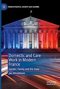 Domestic and Care Work in Modern France