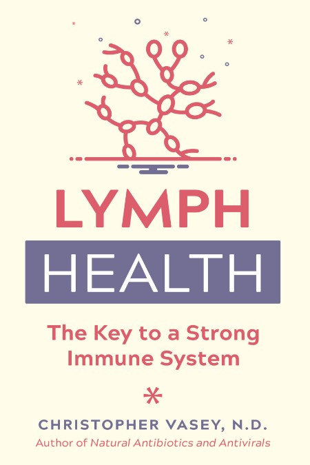 Lymph Health - The Key to a Strong Immune System 59983d3c799c0b0819d3e199613b4bb8