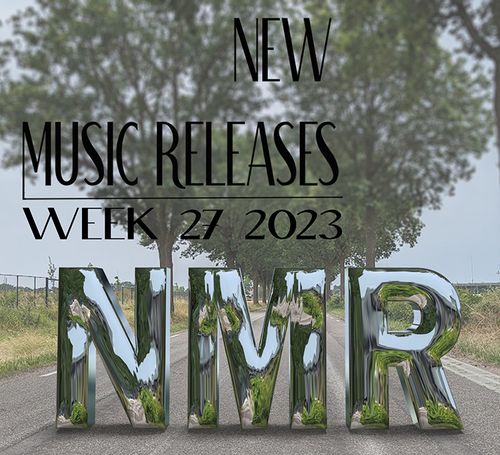New Music Releases - Week 27 2023 (2023)