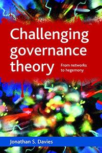 Challenging governance theory From networks to hegemony