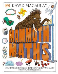 Mammoth Maths Everything You Need to Know About Numbers, UK Edition