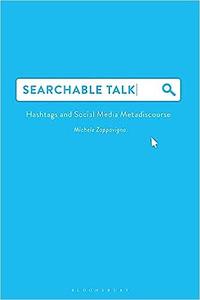 Searchable Talk Hashtags and Social Media Metadiscourse