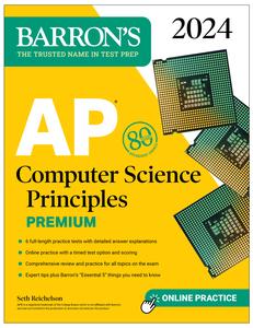 AP Computer Science Principles Premium, 2024 6 Practice Tests + Comprehensive Review + Online Practice
