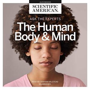 Ask the Experts The Human Body and Mind The Ask the Experts