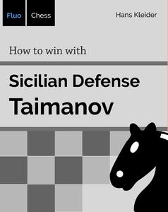 How to win with Sicilian Defense – Taimanov