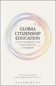 Global Citizenship Education A Critical Introduction to Key Concepts and Debates