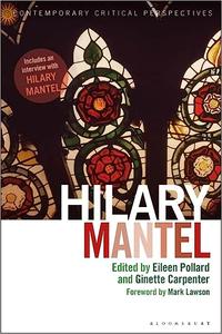 Hilary Mantel Contemporary Critical Perspectives