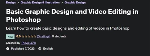 Basic Graphic Design and Video Editing in Photoshop |  Download Free