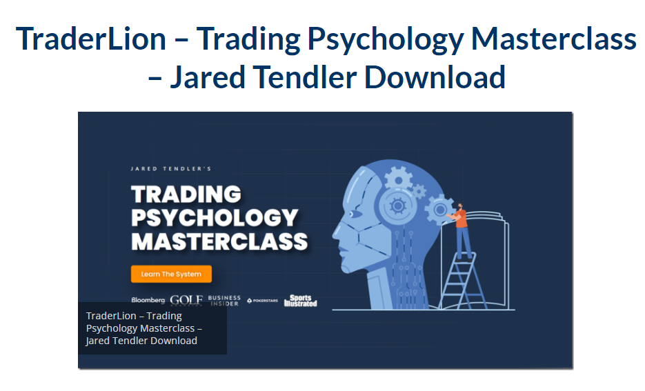 TraderLion – Trading Psychology Masterclass By Jared Tendler 2023