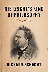 Nietzsche’s Kind of Philosophy Finding His Way