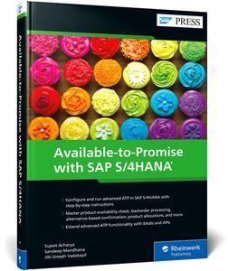 Available–to–promise With Sap S/4HANA: Advanced Atp (SAP PRESS)